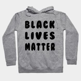 Black lives matter # Hoodie